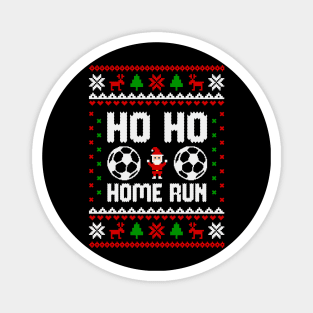 ho ho home run ugly sweater Magnet